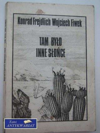 TAM BYŁO INNE SŁOŃCE