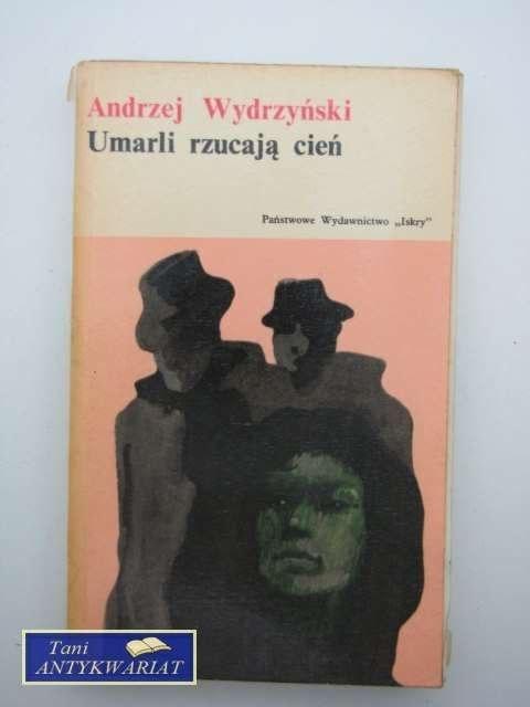 UMARLI RZUCAJĄ CIEŃ