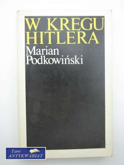 W KRĘGU HITLERA