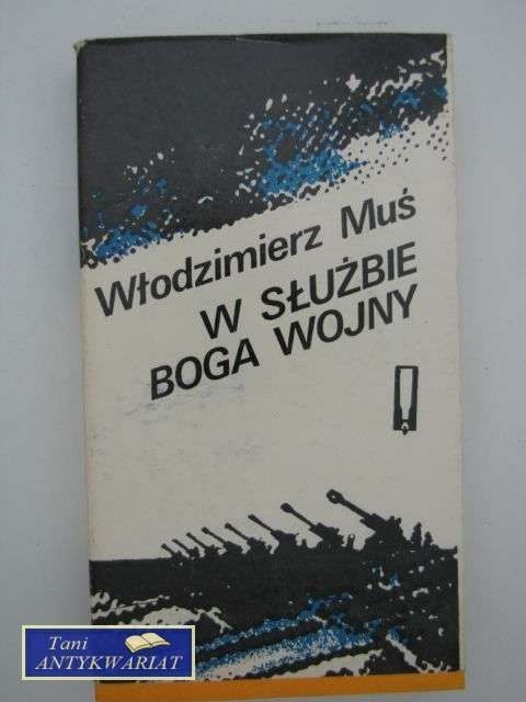 W SŁUŻBIE BOGA WOJNY
