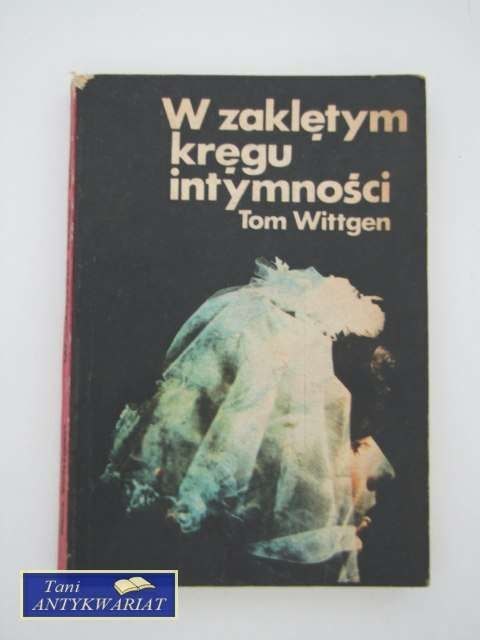 W ZAKLĘTYM KRĘGU INTYMNOŚCI