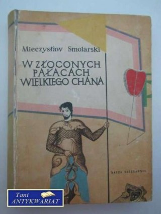 W ZŁOCONYCH PAŁACACH WIELKIEGO CHANA