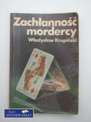 ZACHŁANNOŚĆ MORDERCY