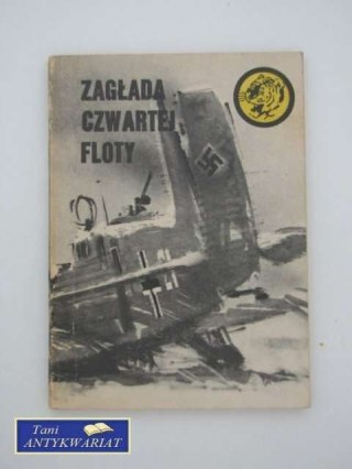 ZAGŁADA CZWARTEJ FLOTY