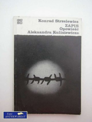 ZAPIS OPOWIEŚCI ALEKSANDRA KULISIEWICZA