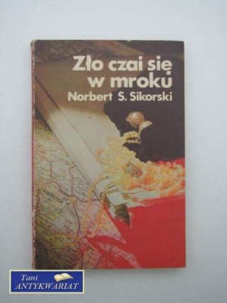 ZŁO CZAI SIĘ W MROKU