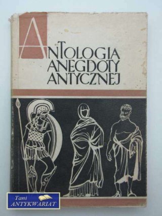 ANTOLOGIA ANEGDOTY ANTYCZNEJ
