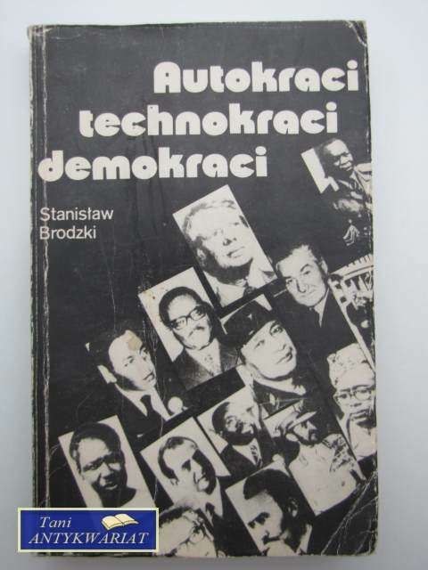 AUTOKRACI, TECHNOKRACI, DEMOKRACI