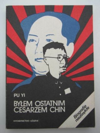 BYŁEM OSTATNIM CESARZEM CHIN TOM II