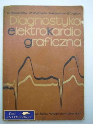 DIAGNOSTYKA ELEKTROKARDIOGRAFICZNA