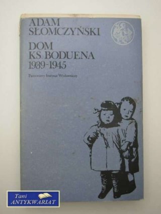 DOM KS. BODUENA1939-1945