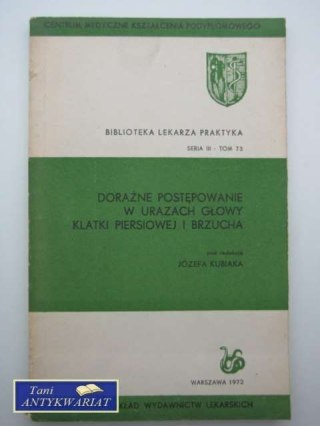 DORAŹNE POSTĘPOWANIE W URAZACH GŁOWY, KLATKI PIERSIOWEJ