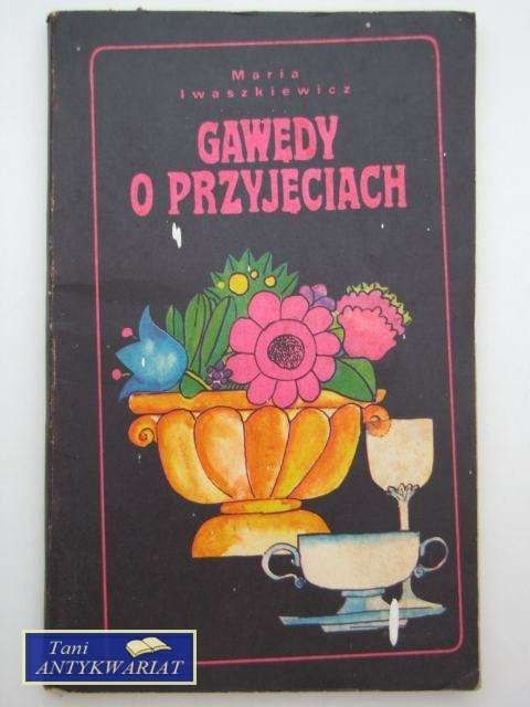 GAWĘDY O PRZYJĘCIACH