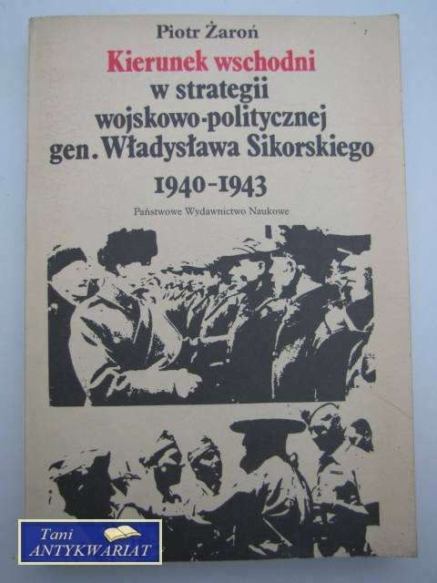 KIERUNEK WSCHODNI W STRATEGII WOJSKOWO-POLITYCZNEJ...