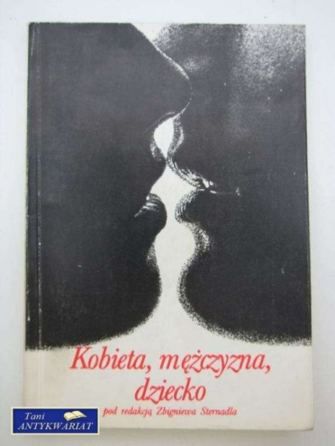 KOBIETA, MĘŻCZYZNA, DZIECKO