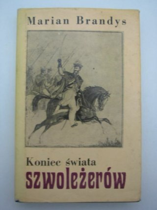 KONIEC ŚWIATA SZWOLEŻERÓW