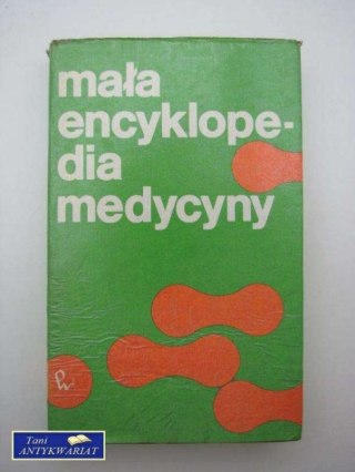 MAŁA ENCYKLOPEDIA MEDYCYNY t.III