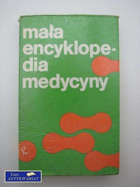 MAŁA ENCYKLOPEDIA MEDYCYNY t.III