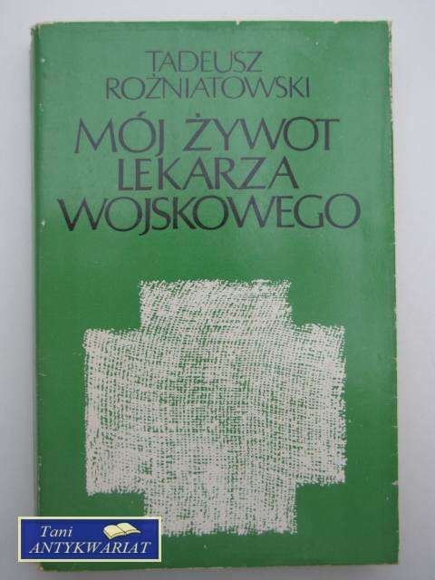 MÓ ŻYWOT LEKARZA WOJSKOWEGO