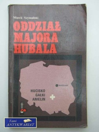 ODDZIAŁ MAJORA HUBALA