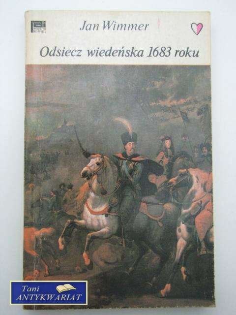 ODSIECZ WIEDEŃSKA 1683 ROKU