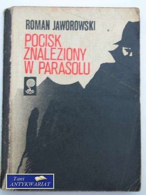 POCISK ZNALEZIONY W PARASOLU