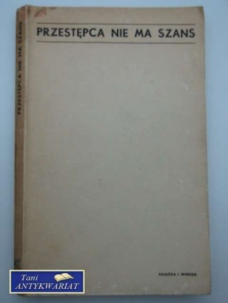 PRZESTĘPCA NIE MA SZANS