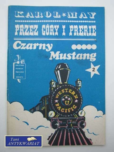 PRZEZ GÓRY I PRERIE CZARNY MUSTANG 2