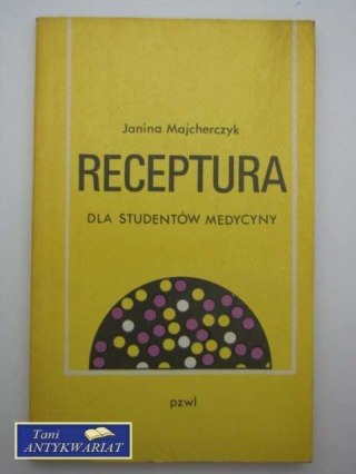 RECEPTURA DLA STUDENTÓW MEDYCYNY