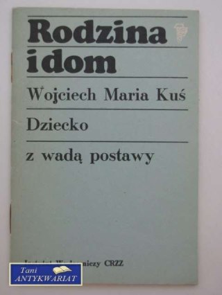 RODZINA I DOM - DZIECKO Z WADĄ POSTAWY