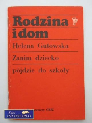 RODZINA I DOM - ZANIM DZIECKO PÓJDZIE DO SZKOŁY