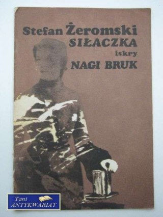 SIŁACZKA, NAGI BRUK