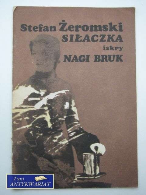 SIŁACZKA, NAGI BRUK
