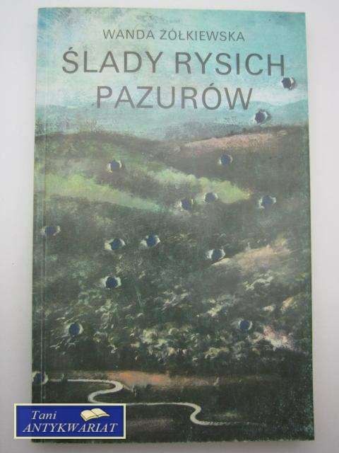 ŚLADY RYSICH PAZURÓW