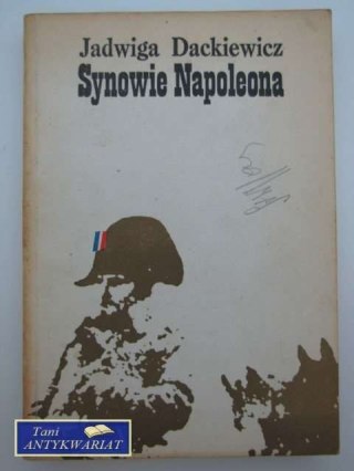 SYNOWIE NAPOLEONA CZĘŚĆ II