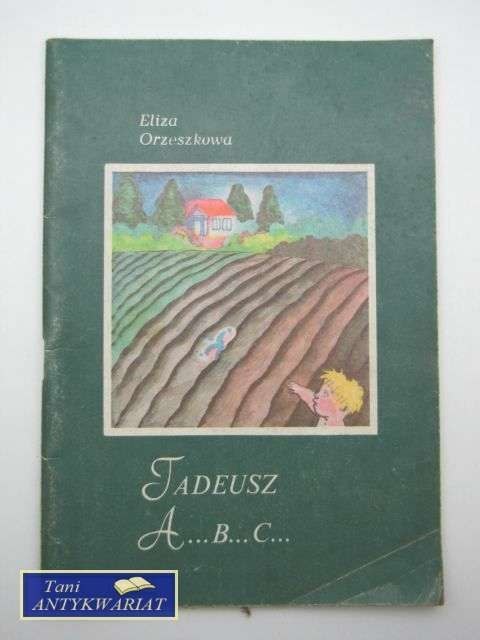 TADEUSZ, A... B... C...