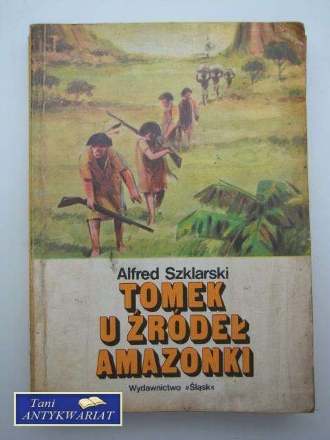 TOMEK U ŹRÓDEŁ AMAZONKI