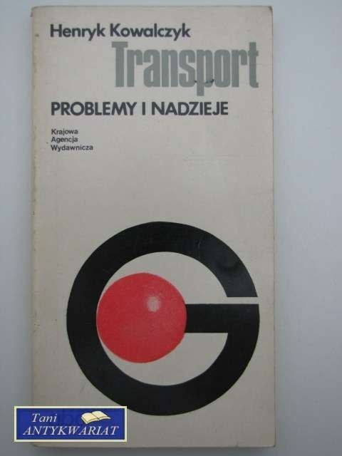 TRANSPORT PROBLEMY I NADZIEJE
