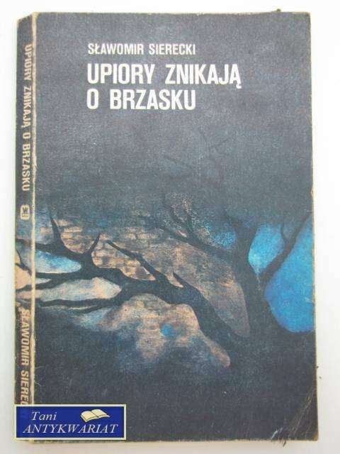 UPIORY ZNIKAJĄ O BRZASKU