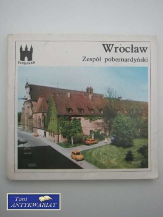 WROCŁAW ZESPÓŁ POBERNARDYŃSKI