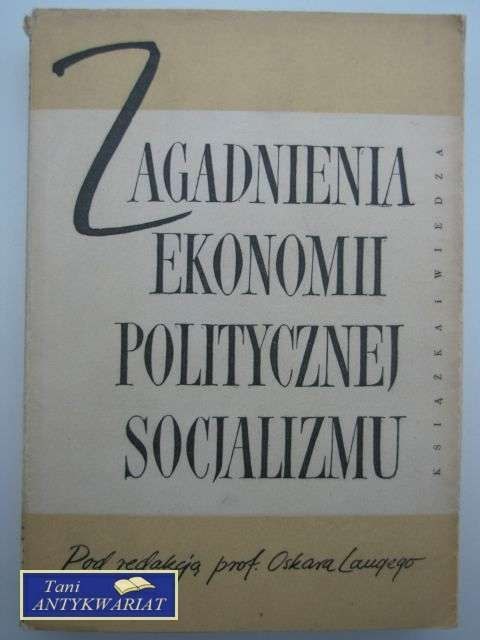 ZAGADNIENIA EKONOMII POLITYCZNEJ SOCJALIZMU