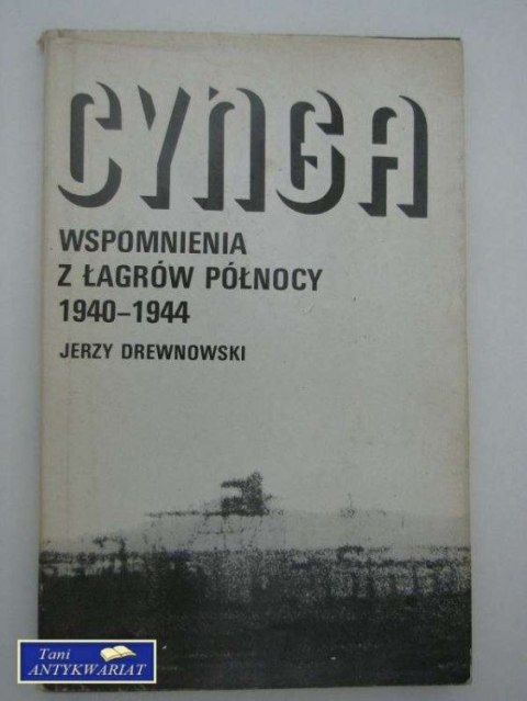 CYNGA. WSPOMNIENIA Z ŁAGRÓW PÓŁNOCY