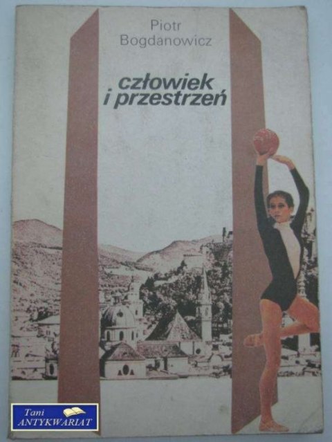 CZŁOWIEK W PRZESTRZENI CZŁOWIEK W PRZESTRZENI