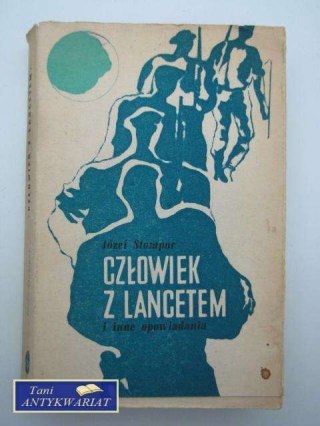 CZŁOWIEK Z LANCETEM I INNE OPOWIADANIA