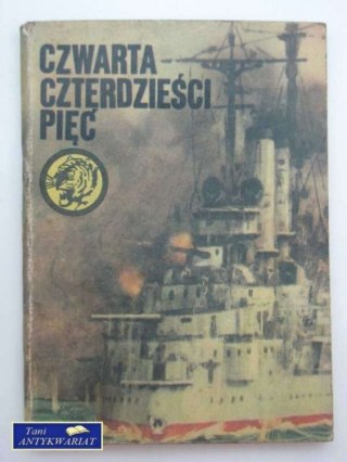 CZWARTA CZTERDZIEŚCI PIĘĆ