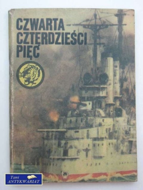 CZWARTA CZTERDZIEŚCI PIĘĆ