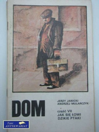 DOM CZĘŚĆ VII JAK SIĘ LOWI DZIKIE PTAKI
