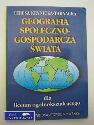 GEOGRAFIA SPOŁECZNO - GOSPODARCZA ŚWIATA