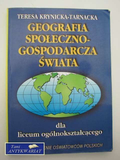 GEOGRAFIA SPOŁECZNO - GOSPODARCZA ŚWIATA