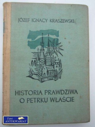 HISTORIA PRAWDZIWA O PETERKU WŁAŚCIELU